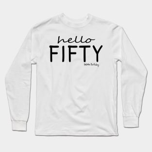 50th birthday Long Sleeve T-Shirt